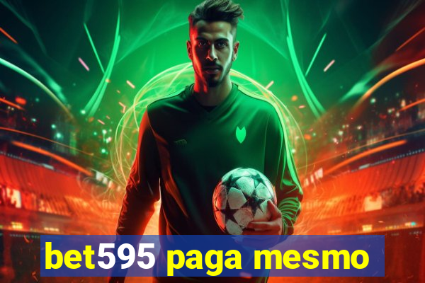 bet595 paga mesmo